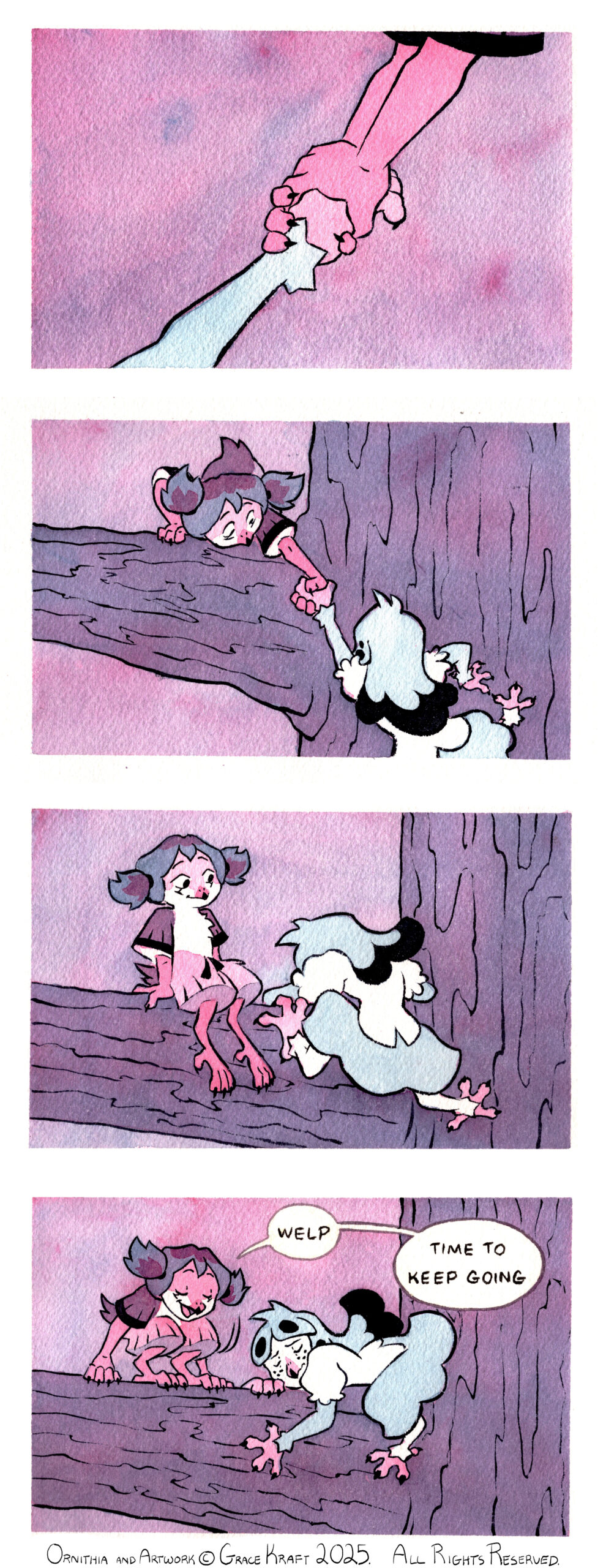 Panel 1: Both of Kia's claws grab hold of Kalla's on extended claw. Panel 2: Kia, leaning over a tree bough, uses her claw to help guide Kalla as she struggles and climbs up the tree to join her on the tree bough. Panel 3: Kia sits casually on a tree bough and watches as Kalla finishes hoisting herself onto the tree bough. Panel 4: Kia starts to stand up while Kalla tiredly clings to the tree bough. Kia: Welp Time to keep going